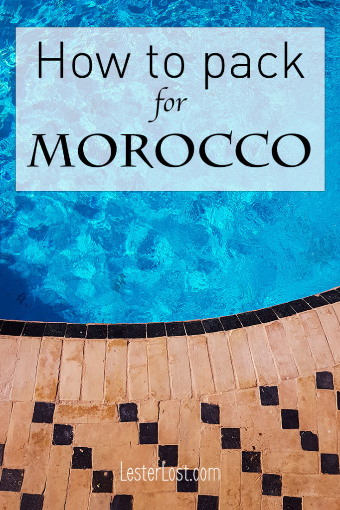 How to pack for Morocco