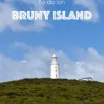 This is a travel guide for Bruny Island in Tasmania