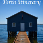 There is plenty to do and see on this Perth itinerary