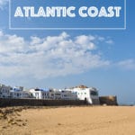This is my travel guide for an itinerary along the Morocco Atlantic Coast